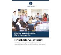 Mitarbeitervolontariat: Welche Auswirkungen hat die Teilnahme am Mitarbeitervolontariat auf den einzelnen Mitarbeiter?