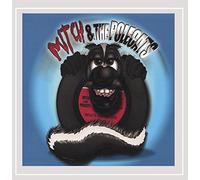Mitch and the Polecats - Whats Not to Love
