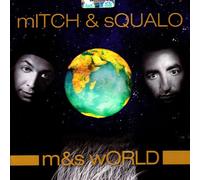 Mitch E Squalo - M&S World
