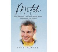 Mitch: How Raising a Child with Special Needs Transformed Our Family