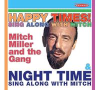 Mitch Miller - Happy Times! / Night Time - Sing Along with Mitch