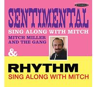 Mitch Miller and the Gang - Sentimental Sing Along with Mitch / Rhythm Sing Along with Mitch