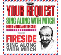 Mitch Miller & the Gang - Your Request Sing Along with Mitch / Fireside Sing Along with Mitch