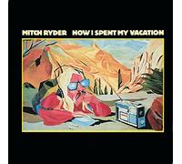 Mitch Ryder – How I Spent My Vacation – CD – tonpool