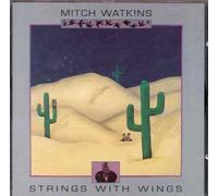 Mitch Watkins - Strings With Wings
