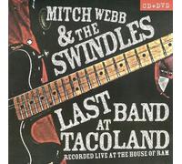 Mitch Webb & the Swindles - Last Band At Taco Land