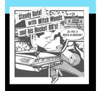 Mitch Woods and His Rocket 88'S - Steady Date [Import]