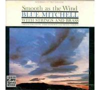 Mitchell, Blue - Smooth As the Wind