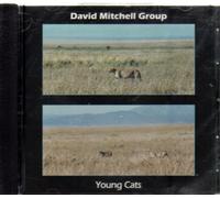 Mitchell, David Group - Young Cats