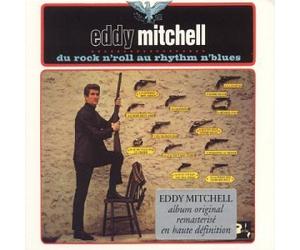 Mitchell, Eddy - Du rock'n'roll au rythm'n blues