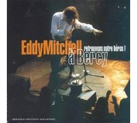 Mitchell, Eddy - Retrouvons notre héros : Eddy Mitchell à Bercy ! 2cd