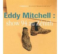 Eddy Mitchell - Zenith Show 94
