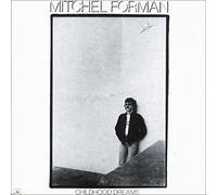 Mitchell Forman - Childhood Dreams
