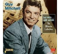 Mitchell,Guy - The Hits And More: The Ultimate Collection