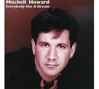 Mitchell Howard - Everybody Has a Dream [Import]