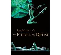 Mitchell, Joni - Fiddle & The Drum [USA] [DVD]