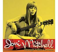 Mitchell, Joni - Through Yellow Curtains