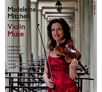 Madeleine Mitchell – Violin Muse – CD – NAXOS (Importación USA)