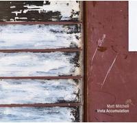 Mitchell & Matt & Speed & C. & Tordini & C. & Weis - Vista Accumulation