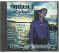 Mitchell T. and The King B's - Peace and Understanding (UK Import)
