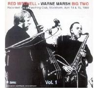 Mitchell-W.Marsh,R.^Mitchell,Red & Warne Marsh - Red Mitchell-Warne Marsh Big Two, Vol. 1