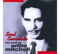Willie Mitchell - Soul Serenade / Best Of