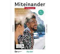 Miteinander in Österreich - Deutsch für Alltag und Beruf A1.2: Deutsch als Zweitsprache / Kurs- und Arbeitsbuch plus interaktive Version