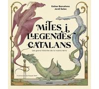 Mites i llegendes catalans: Les grans històries de la nostra terra (No ficción crossover)