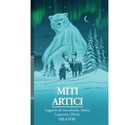 Miti Artici: Leggende da Groenlandia, Alaska, Lapponia e Siberia - Variant Cover (Meet Myths Variant Cover)