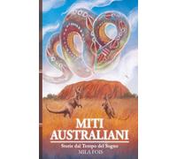 Miti Australiani: Storie dal Tempo del Sogno (Meet Myths Variant Cover)