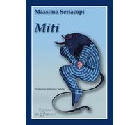 Miti. Ediz. ridotta. Con QR code (Il volo della fenice)