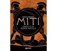 Miti greci e di Roma antica (Atlanti Storia)