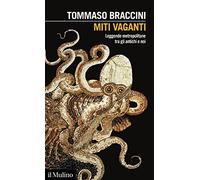 Miti vaganti. Leggende metropolitane tra gli antichi e noi (Intersezioni)
