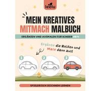 Mitmach Malbuch ab 4 Jahren: 44 große und einfache Motive zum Ergänzen & Ausmalen | Fördert Kreativität und Fantasie | Kindermalbuch für Jungen und Mädchen | Personalisiert