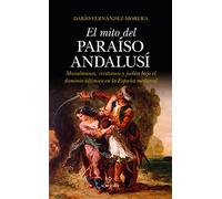 MITO DEL PARAÍSO ANDALUSÍ, EL (Al Ándalus)