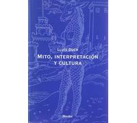 Mito, interpretación y cultura. Aproximación a la logomítica (fuera de colección)