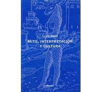 Mito, interpretación y cultura. Aproximación a la logomítica (fuera de colección)