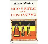 Mito y ritual en el cristianismo (SABIDURIA PERENNE)