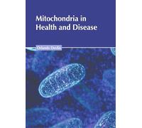 Mitochondria in Health and Disease