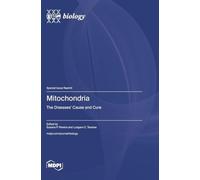 Mitochondria: The Diseases' Cause and Cure