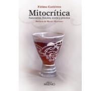 Mitocrítica: Naturaleza, función, teoría y práctica (Alfa)