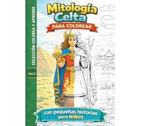 Mitología Celta para Colorear: Libro educativo para niños
