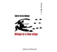 Mitología de la China antigua (Libros Singulares (LS))