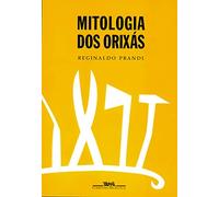 Mitologia dos Orixás (Em Portuguese do Brasil)