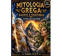 Mitologia Grega: Deuses e Criatura: Livro De Colorir
