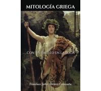 Mitología griega: Con un palillo en la boca (Los héroes)