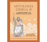 Mitología Griega (I): El Origen del Mundo y los Increíbles Dioses del Olimpo