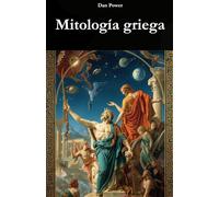 MITOLOGÍA GRIEGA: ORÍGENES, DIOSES Y PODER EN LA HISTORIA DE LA ANTIGUA GRECIA.: Un viaje histórico, social y geopolítico hacia el nacimiento del mito y su función en la civilización griega