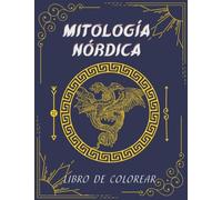 Mitología Nórdica Libro Para Colorear: 34 Dibujos de Dioses, Diosas y Semidioses para Colorear, Apto Para Todas las Edades