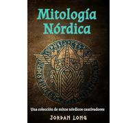 Mitología Nórdica: Una colección de mitos nórdicos cautivadores